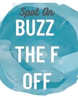 Buzz The F Off